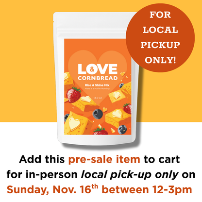 PRE-SALE - Cornbread Mix - Rise & Shine